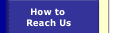 How to Reach Us